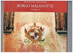 Imagen del vendedor de Borgo Malanotte, vita bella storia. a la venta por Libreria Gull
