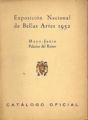 Imagen del vendedor de CATLOGO OFICIAL DE LA EXPOSICIN NACIONAL DE BELLAS ARTES 1952. Mayo-Junio. Palacios del Retiro. a la venta por angeles sancha libros