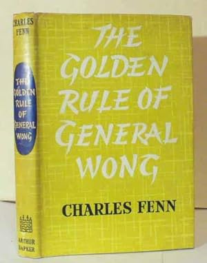 Bild des Verkufers fr Golden Rule of General Wong, The. zum Verkauf von Benson's Antiquarian Books