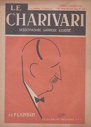 Revue "Le Charivari" n°293 du 6 février 1932 : "Flandin, celui qui ne désarme pas"