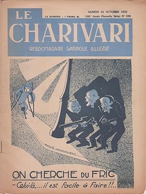 Revue "Le Charivari" n°330 du 22 octobre 1932 : "On cherche du fric : celui-là, il est facile à f...