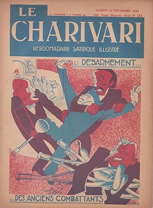 Revue "Le Charivari" n°333 du 12 novembre 1932 : "Désarmement 2/5 - Désarmement des anciens comba...
