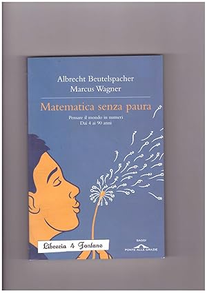 Seller image for Matematica senza paura for sale by Libreria IV Fontane S.a.S