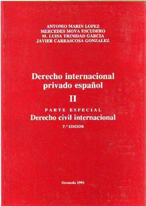 DERECHO INTERNACIONAL PRIVADO ESPAÑOL. II: PARATE ESPECIAL. DERECHO CIVIL INTERNACIONAL.