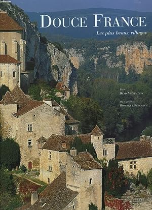 Bild des Verkufers fr DOUCE FRANCE. LES PLUS BEAUX VILLAGES. zum Verkauf von Le-Livre