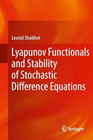 Bild des Verk�ufers f�r Lyapunov Functionals and Stability of Stochastic Difference Equations zum Verkauf von AHA-BUCH GmbH