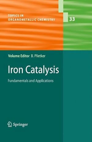 Bild des Verkufers fr Iron Catalysis : Fundamentals and Applications zum Verkauf von AHA-BUCH GmbH