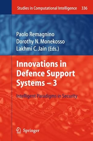Bild des Verkufers fr Innovations in Defence Support Systems -3 : Intelligent Paradigms in Security zum Verkauf von AHA-BUCH GmbH
