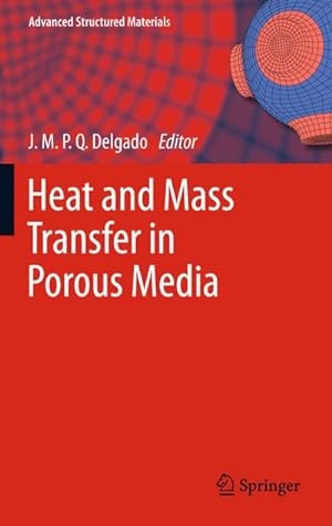 Bild des Verkufers fr Heat and Mass Transfer in Porous Media zum Verkauf von AHA-BUCH GmbH