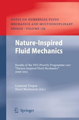 Immagine del venditore per Nature-Inspired Fluid Mechanics : Results of the DFG Priority Programme 1207 Nature-inspired Fluid Mechanics 2006-2012 venduto da AHA-BUCH GmbH