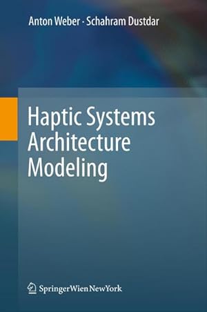 Bild des Verkufers fr Haptic Systems Architecture Modeling zum Verkauf von AHA-BUCH GmbH