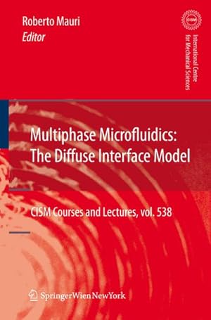 Bild des Verkufers fr Multiphase Microfluidics: The Diffuse Interface Model zum Verkauf von AHA-BUCH GmbH