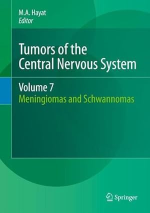 Bild des Verkufers fr Tumors of the Central Nervous System, Volume 7 : Meningiomas and Schwannomas zum Verkauf von AHA-BUCH GmbH