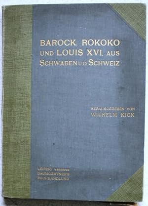 Barock Rokoko und Luis XVI schwaben und der schweiz