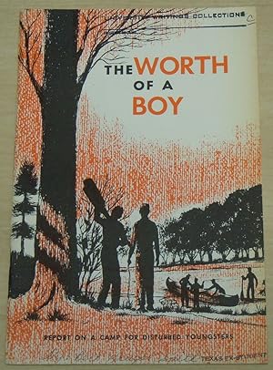 Seller image for The Worth of a Boy Report on a Camp for Disturbed Youngsters by Bert Kruger Smith for sale by GuthrieBooks