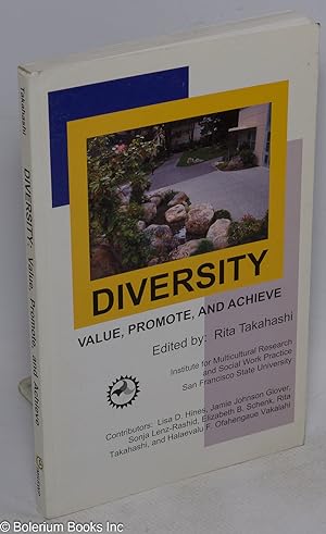 Diversity: value, promote, and achieve