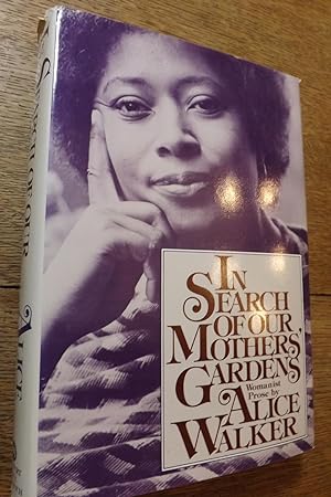 0151445257 - In Search of Our Mothers' Gardens: Womanist Prose by ...