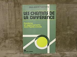 Les Chemins de la Différence Pluralisme et Aggiornamento Dans L'après-Concile