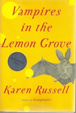 Vampires in the Lemon Grove: Stories