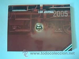 CATÁLOGO MODELISMO FERROVIARIO LGB JOURNAL 2005 2. Edición. 120 páginas ilustradas color.