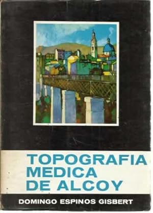 Bild des Verkufers fr TOPOGRAFIA MEDICA DE ALCOY zum Verkauf von Librera Cajn Desastre