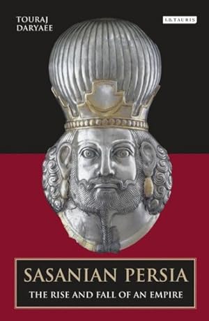 Imagen del vendedor de Sasanian Persia : The Rise and Fall of an Empire a la venta por GreatBookPrices