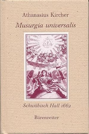 Bild des Verkufers fr Musurgia universalis : Reprint der deutschen Teilbersetzung von Andreas Hirsch Schwbisch Hall 1662. Repr. d. dtsch. Teilbers. v. Andreas Hirsch. Hrsg. v. Melanie Wald zum Verkauf von AHA-BUCH GmbH