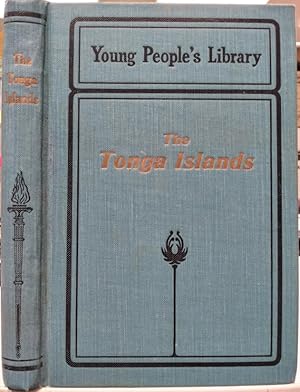 The Tonga islands and other groups (Jottings from the Pacific)