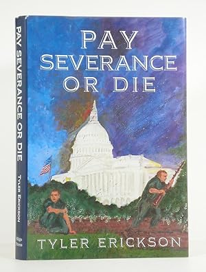 Imagen del vendedor de Pay Severance or Die a la venta por Banjo Booksellers, IOBA