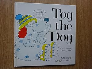 Seller image for Tog The Dog for sale by J R Wright