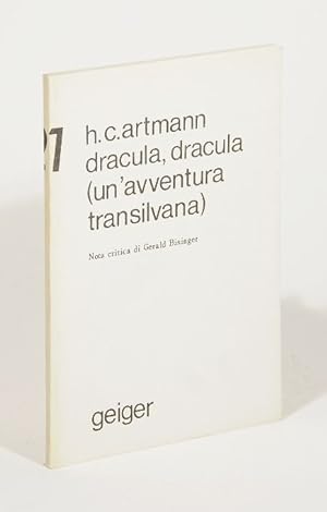 dracula, dracula (un'avventura transilvana). Nota critica di Gerald Bisinger. Traduzione di Giova...