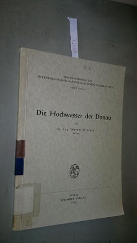 Die Hochwässer der Donau Schriftenreihe des österreichischen Wasserwirtschaftsverbandes