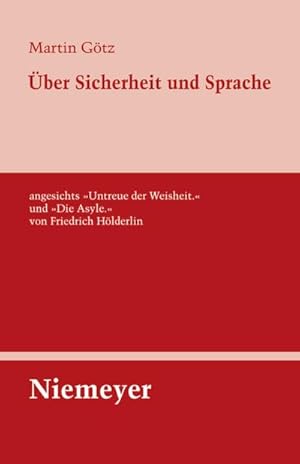 Bild des Verkufers fr ber Sicherheit und Sprache angesichts Untreue der Weisheit. und Die Asyle. von Friedrich Hlderlin zum Verkauf von AHA-BUCH GmbH