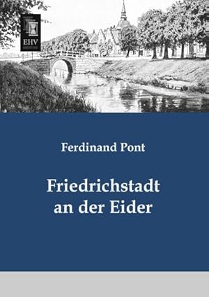 Immagine del venditore per Friedrichstadt an der Eider venduto da AHA-BUCH GmbH