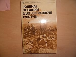 Bild des Verkufers fr JOURNAL DE GUERRE D'UN JUIF PATRIOTE 1914/1918 zum Verkauf von Le temps retrouv