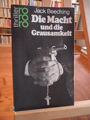 Die Macht und die Grausamkeit.