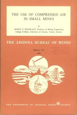 Image du vendeur pour The Use of Compressed Air in Small Mines mis en vente par Paperback Recycler