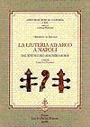 La liuteria ad arco a Napoli dal XVII secolo ai nostri giorni.
