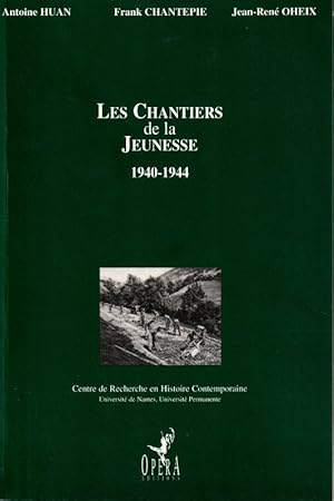 Image du vendeur pour Les Chantiers de la Jeunesse 1940-1944 mis en vente par ARTLINK