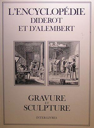 L'Encyclopédie Diderot et d'Alembert. Gravure et sculpture
