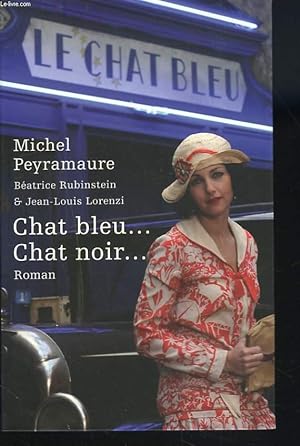 Bild des Verkufers fr CHAT BLEU. CHAT NOIR. zum Verkauf von Le-Livre