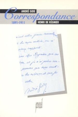 André Gide - Henri de Régnier - Correspondance, 1891-1911.