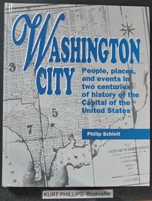 Seller image for Washington City: People, Places, and Events in Two Centuries of History of the Capital of the United States for sale by Kurtis A Phillips Bookseller