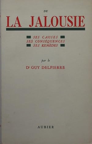 Seller image for De la Jalousie - Ses causes, ses consquences, ses remdes for sale by Bouquinerie L'Ivre Livre