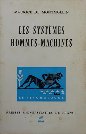 Imagen del vendedor de Les Systmes hommes-machines - Introduction  l'ergonomie a la venta por Bouquinerie L'Ivre Livre
