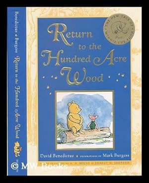 Immagine del venditore per Return to the Hundred Acre Wood : in which Winnie-the-Pooh enjoys further adventures with Christopher Robin and his friends venduto da MW Books