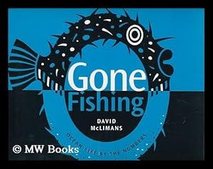 Immagine del venditore per Gone fishing : ocean life by the numbers venduto da MW Books