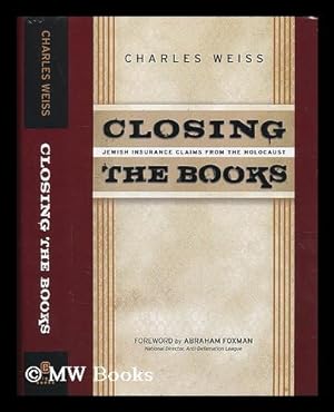 Seller image for Closing the books : Jewish insurance claims from the Holocaust for sale by MW Books