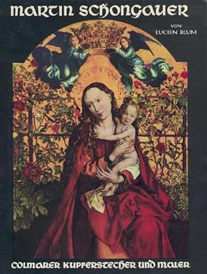 Imagen del vendedor de Martin Schongauer 1453?-1491. Colmarer Kupferstecher und Maler. a la venta por Antiquariat Kaner & Kaner GbR