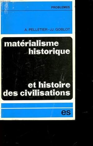 Bild des Verkufers fr MATERIALISME HISTORIQUE ET HISTOIRE DES CIVILISATIONS zum Verkauf von Le-Livre